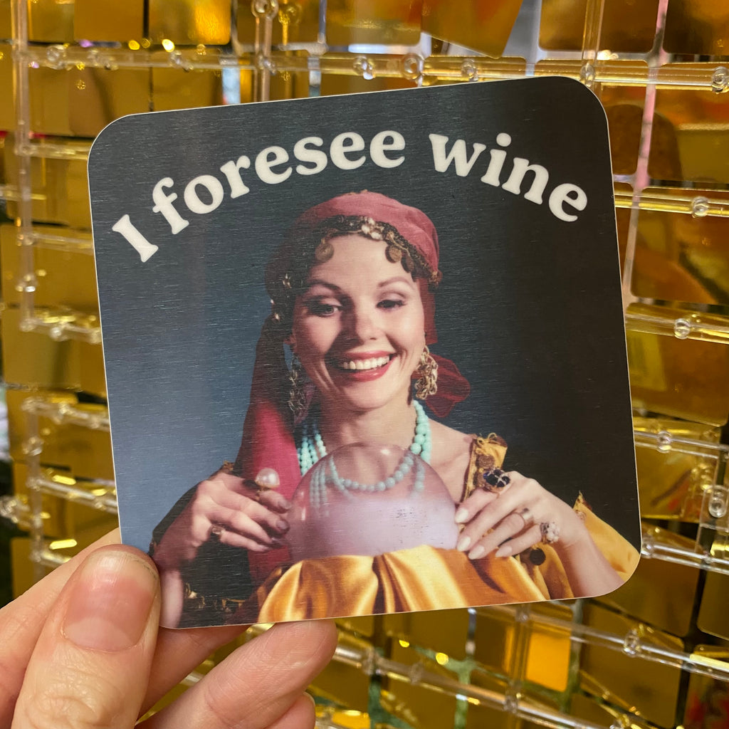 Drinks Coaster - I Foresee Wine